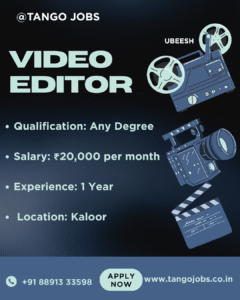 Video Editor Kaloor Kochi Media Content Creation Job